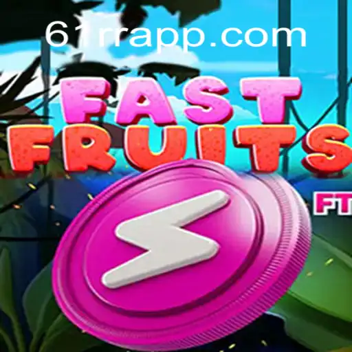 FastFruits: Experience the Thrill of Slots with 61RR.com Oficial Slots Brasil #1