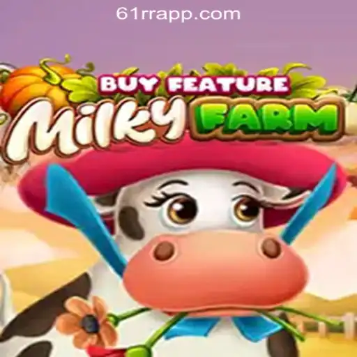 MilkyFarmBuyFeature: A Journey into the Fun World of Slots